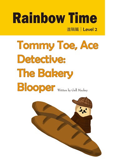 Tommy Toe, Ace Detective: The Bakery Blooper